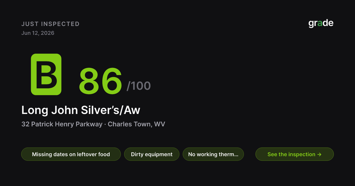 Long John Silver’s/Aw health score — Charles Town, WV | grade.food